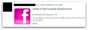 Switch to pink facebook is a new Facebook Scam