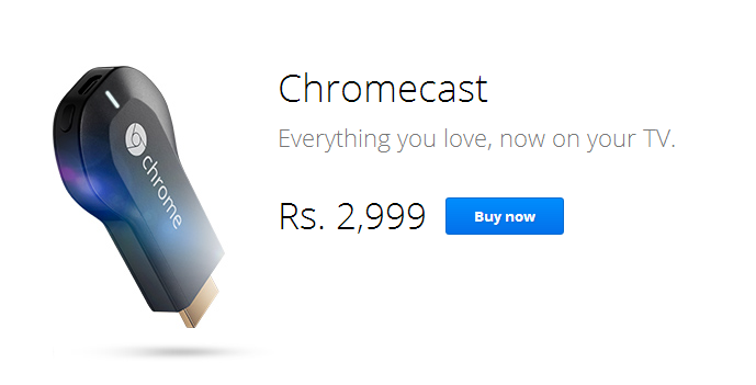 Google Chromecast is priced at Rs. 2,999 in India, Exclusively on Snapdeal