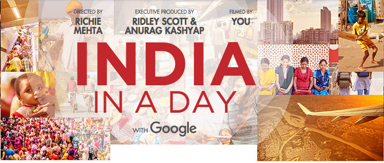 Google wants you to be co-director of its new movie project ‘India in a Day’