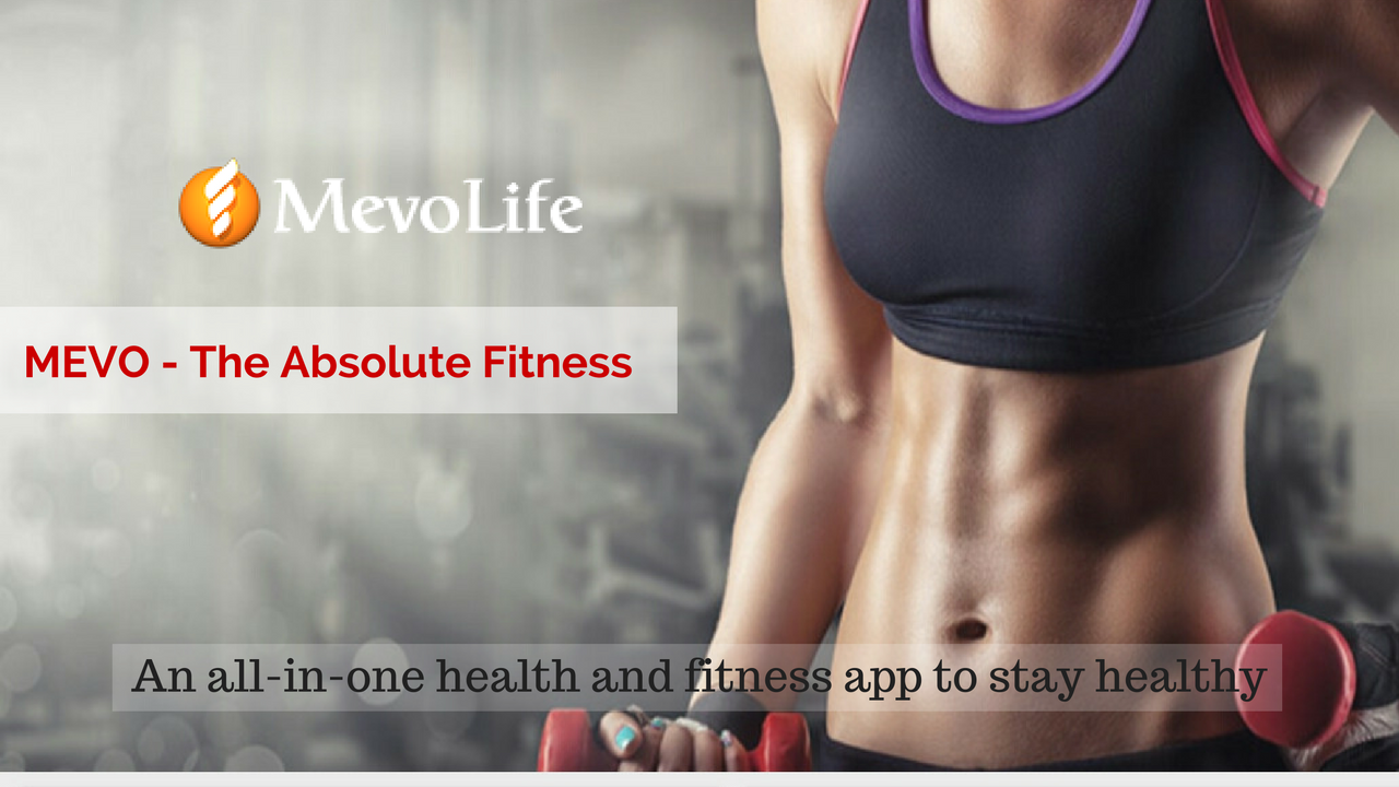 Mevo – A complete fitness app to stay healthy