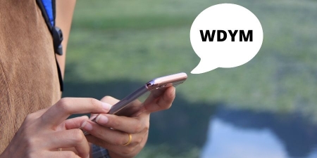 What does WDYM mean? WDYM Meaning