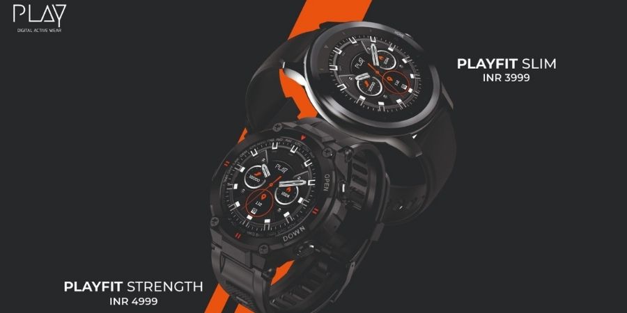 PLAYFIT SLIM and PLAYFIT STRENGTH smartwatches launched starting at Rs. 3999