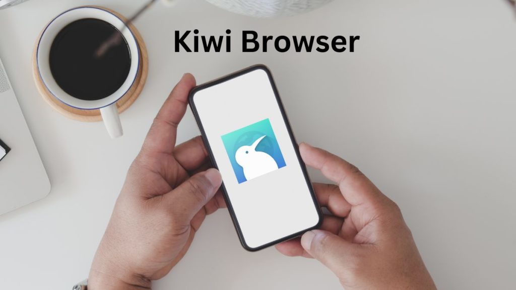 Kiwi Browser