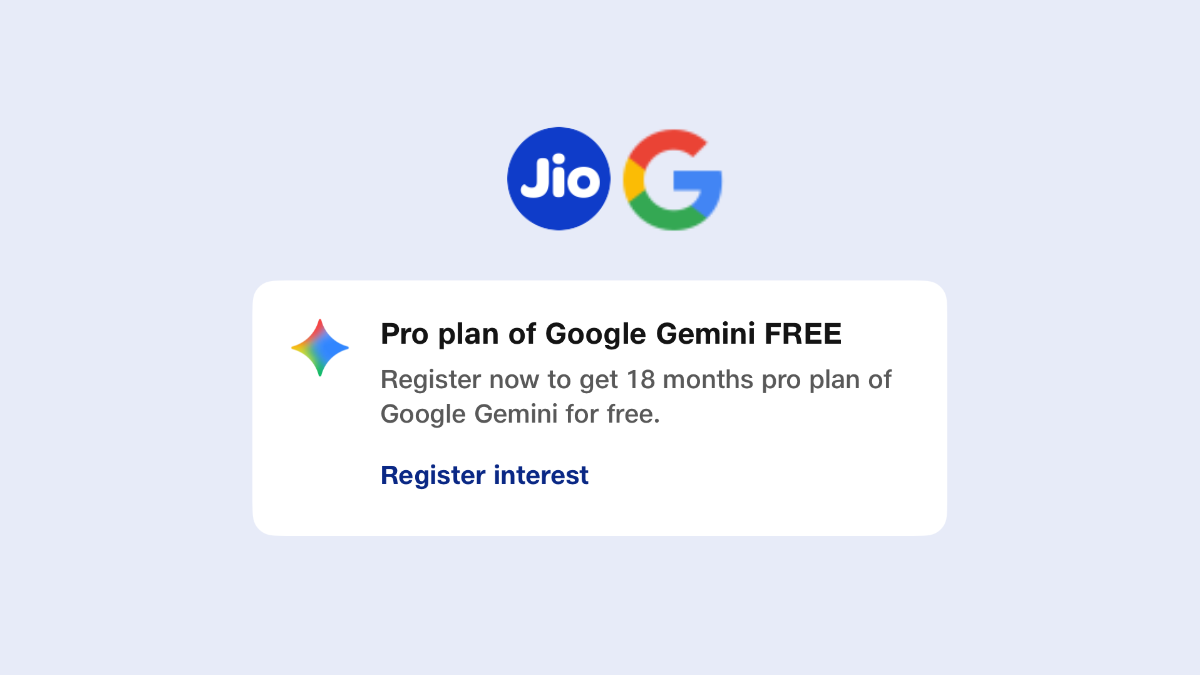 Reliance Jio Users to Get Free Google AI Pro Access Worth Rs. 35,100 for 18 Months