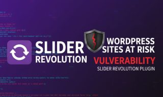 4 Million WordPress Sites at Risk Due to Vulnerability in Slider Revolution Plugin