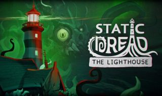 Static Dread: The Lighthouse
