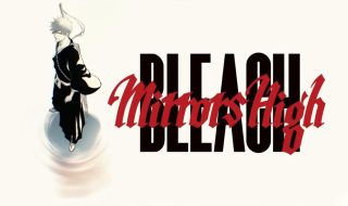 BLEACH Mirrors High Announced for Mobile, Launching in Summer 2026