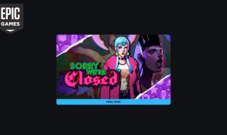 Epic Games Store Gives Away Sorry We’re Closed for Free
