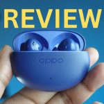 OPPO Enco Buds 3 Pro Plus Review