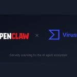 OpenClaw partners VirusTotal