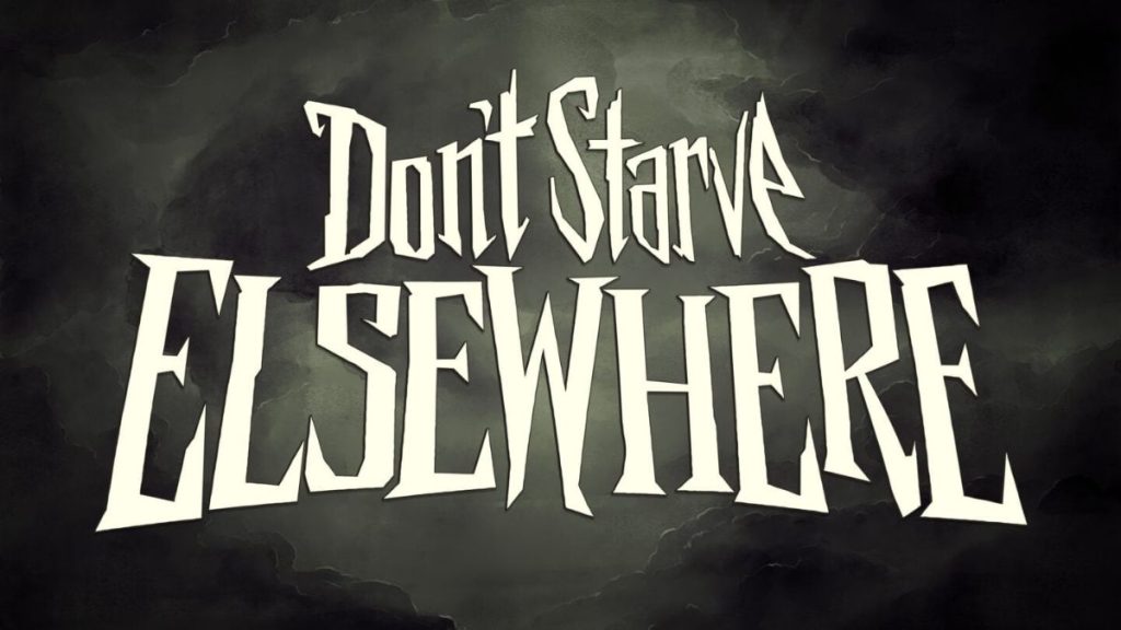 Don’t Starve Elsewhere