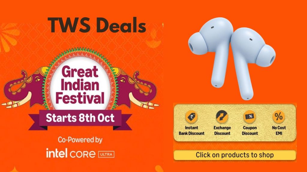 TWS Deals Amazon Great Indian Festival